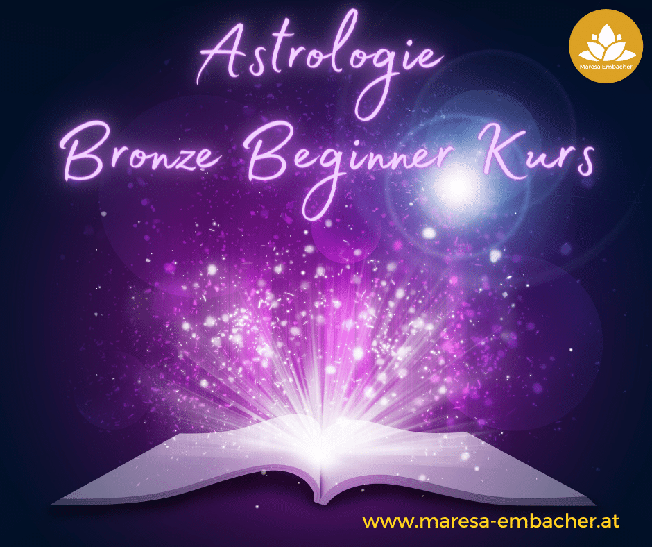 Astrologie Bronze Beginner Kurs - Maresa Embacher
