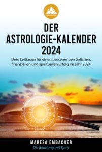 Astrologie-Kalender 2024 - Maresa Embacher